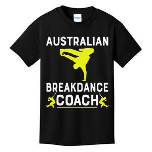 Australian Breakdancer Costume Coach Break Dancer Matching Gift Kids T-Shirt