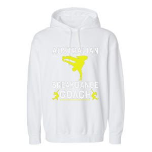 Australian Breakdancer Costume Coach Break Dancer Matching Gift Garment-Dyed Fleece Hoodie