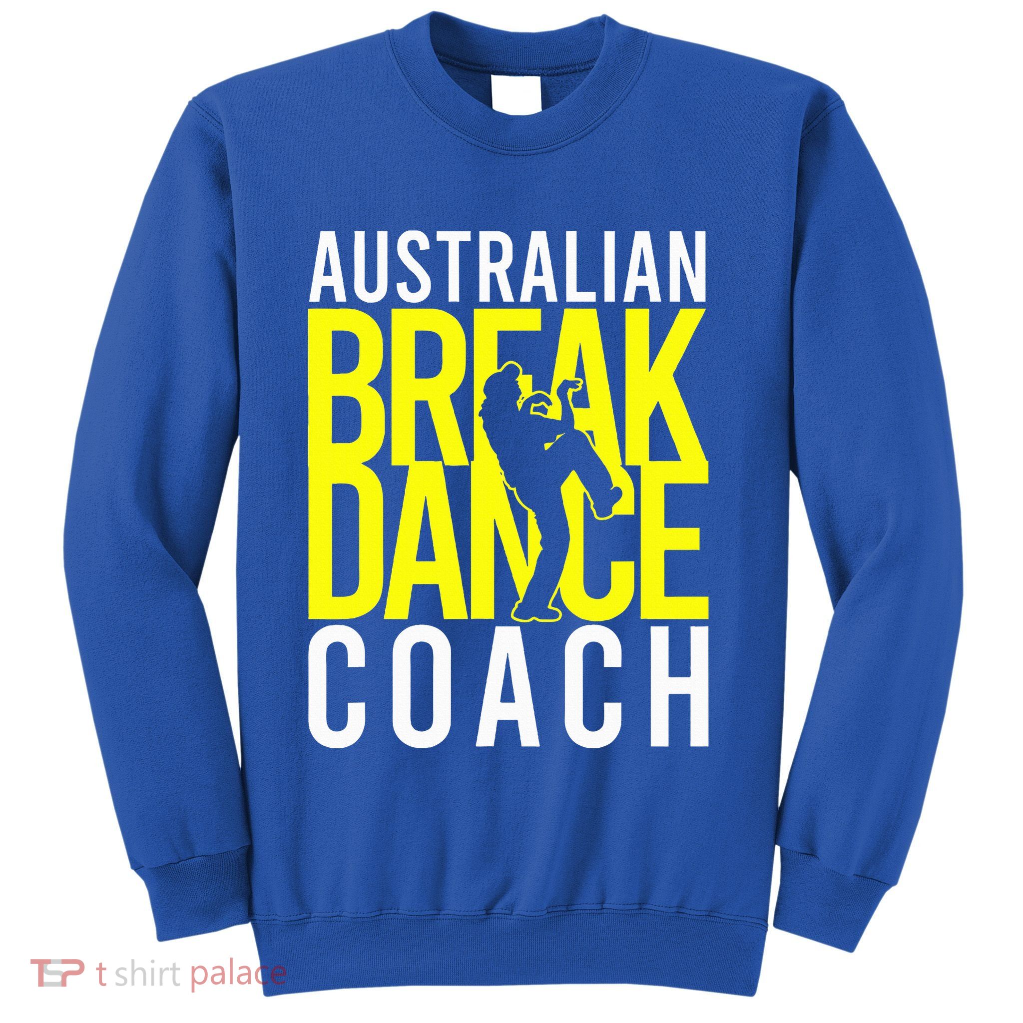 Australian Breakdance Coach Costume Sweatshirt