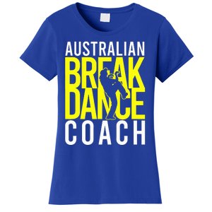 Australian Breakdance Coach Costume Women's T-Shirt