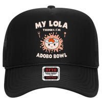 Adobo Bowl Chicken Lola Cuisine Philippine Flag Grandma High Crown Mesh Back Trucker Hat