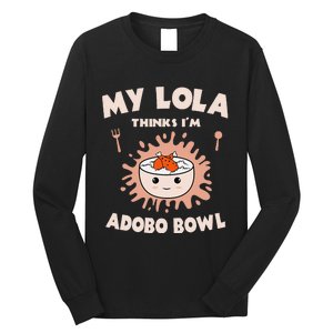 Adobo Bowl Chicken Lola Cuisine Philippine Flag Grandma Long Sleeve Shirt