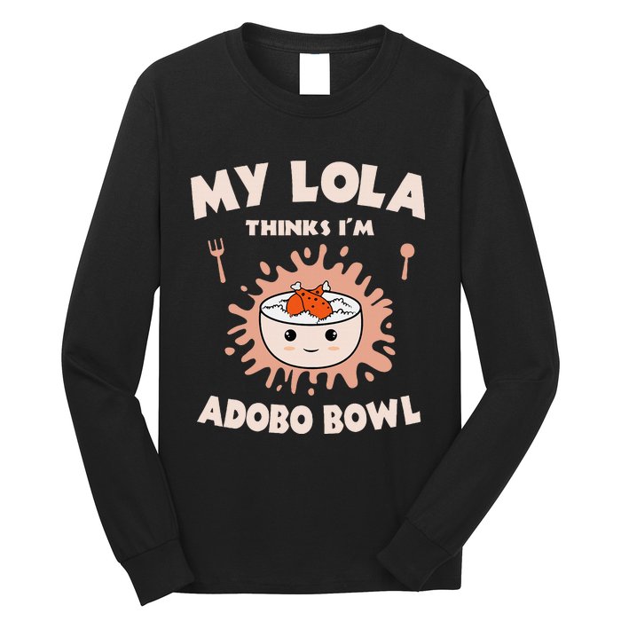 Adobo Bowl Chicken Lola Cuisine Philippine Flag Grandma Long Sleeve Shirt