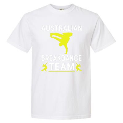 Australian Breakdancer Costume Team Break Dancer Matching Garment-Dyed Heavyweight T-Shirt