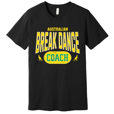 Australian Breakdance Coach Costume Outfit Halloween Party Premium T-Shirt