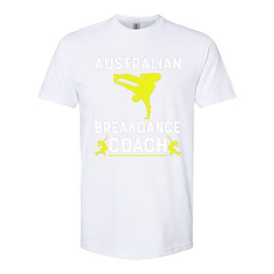 Australian Breakdancer Costume Coach Break Dancer Matching Softstyle CVC T-Shirt