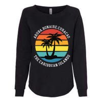 Aruba Bonaire Curacao The Caribbean Islands Vacation Womens California Wash Sweatshirt