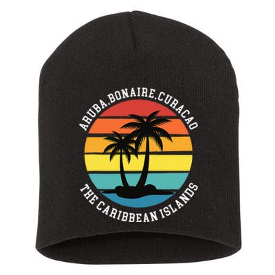 Aruba Bonaire Curacao The Caribbean Islands Vacation Short Acrylic Beanie