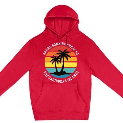 Aruba Bonaire Curacao The Caribbean Islands Vacation Premium Pullover Hoodie