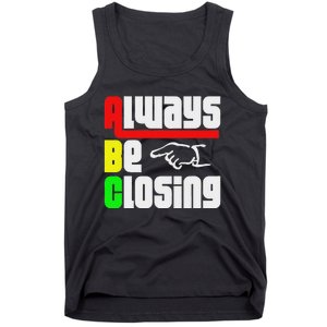 Always Be Closing Tank Top