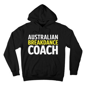 Australian Breakdancing Costume Break Dancer Coach Matching Hoodie