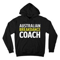 Australian Breakdancing Costume Break Dancer Coach Matching Hoodie