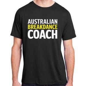 Australian Breakdancing Costume Break Dancer Coach Matching Adult ChromaSoft Performance T-Shirt