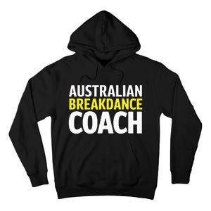 Australian Breakdancing Costume Break Dancer Coach Matching Tall Hoodie