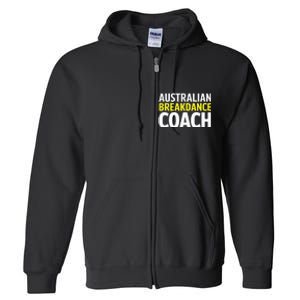 Australian Breakdancing Costume Break Dancer Coach Matching Full Zip Hoodie