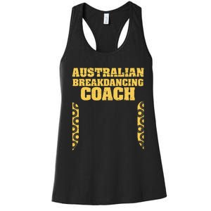 Australian Breakdancing Costume Coach Break Dancer Matching Women's Racerback Tank