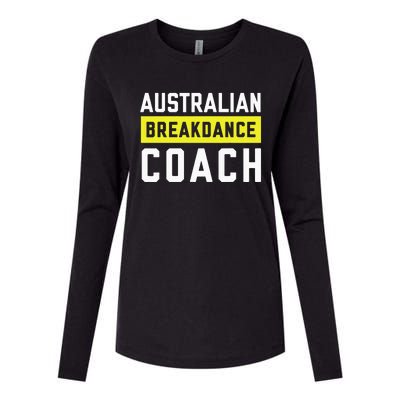 Australian Breakdancing Costume Coach Break Dancer Matching Womens Cotton Relaxed Long Sleeve T-Shirt