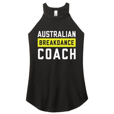 Australian Breakdancing Costume Coach Break Dancer Matching Women's Perfect Tri Rocker Tank