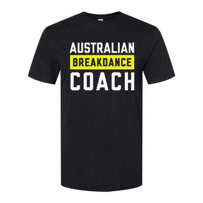 Australian Breakdancing Costume Coach Break Dancer Matching Softstyle® CVC T-Shirt