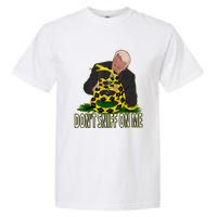 Anti Biden Don't Sniff On Me Garment-Dyed Heavyweight T-Shirt