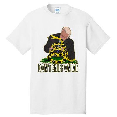 Anti Biden Don't Sniff On Me Tall T-Shirt