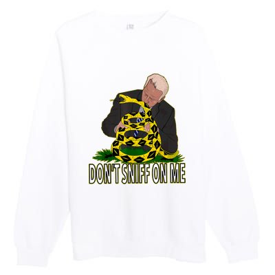 Anti Biden Don't Sniff On Me Premium Crewneck Sweatshirt