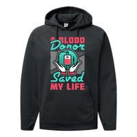 A Blood Donor Saved My Life Performance Fleece Hoodie