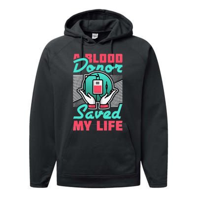 A Blood Donor Saved My Life Performance Fleece Hoodie