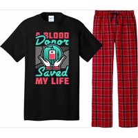 A Blood Donor Saved My Life Pajama Set