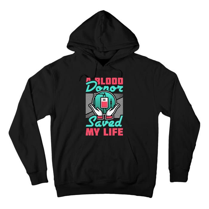 A Blood Donor Saved My Life Tall Hoodie