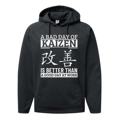 A Bad Day Of Kaizen Funny Japanese Kaizen Performance Fleece Hoodie