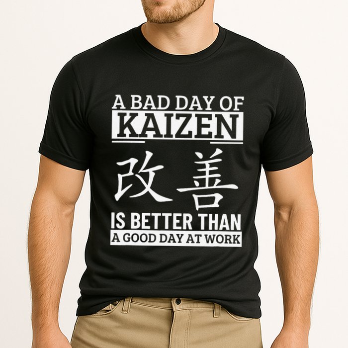 A Bad Day Of Kaizen Funny Japanese Kaizen Performance Shirt