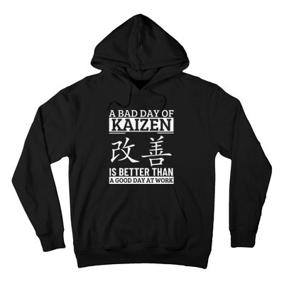 A Bad Day Of Kaizen Funny Japanese Kaizen Hoodie