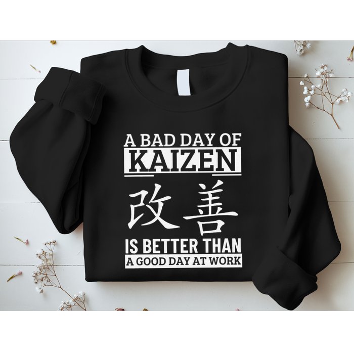 A Bad Day Of Kaizen Funny Japanese Kaizen Sweatshirt