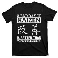 A Bad Day Of Kaizen Funny Japanese Kaizen T-Shirt