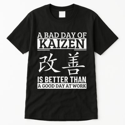 A Bad Day Of Kaizen Funny Japanese Kaizen Tall T-Shirt