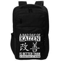A Bad Day Of Kaizen Funny Japanese Kaizen Impact Tech Backpack