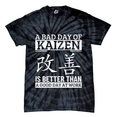 A Bad Day Of Kaizen Funny Japanese Kaizen Tie-Dye T-Shirt