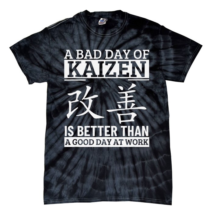 A Bad Day Of Kaizen Funny Japanese Kaizen Tie-Dye T-Shirt