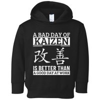 A Bad Day Of Kaizen Funny Japanese Kaizen Toddler Hoodie