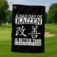 A Bad Day Of Kaizen Funny Japanese Kaizen Golf Towel