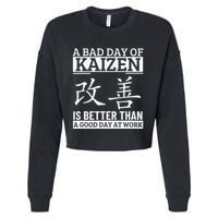 A Bad Day Of Kaizen Funny Japanese Kaizen Cropped Pullover Crew