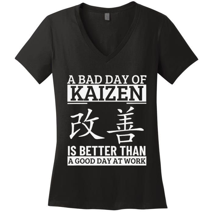 A Bad Day Of Kaizen Funny Japanese Kaizen Women's V-Neck T-Shirt