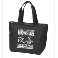 A Bad Day Of Kaizen Funny Japanese Kaizen Zip Tote Bag