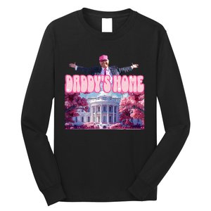 America Back DaddyS Home Trump Pink 2024 Long Sleeve Shirt