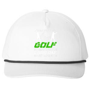 A Bad Day Of Golf Beats Any Good Day At Work Funny Golfing Graphic Snapback Five-Panel Rope Hat