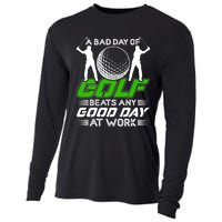 A Bad Day Of Golf Beats Any Good Day At Work Funny Golfing Graphic Cooling Performance Long Sleeve Crew