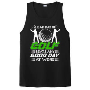 A Bad Day Of Golf Beats Any Good Day At Work Funny Golfing Graphic PosiCharge Competitor Tank