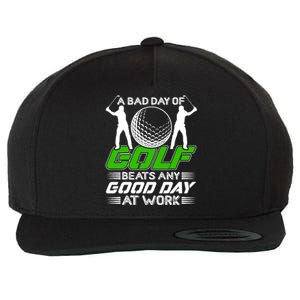 A Bad Day Of Golf Beats Any Good Day At Work Funny Golfing Graphic Wool Snapback Cap