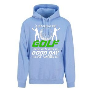 A Bad Day Of Golf Beats Any Good Day At Work Funny Golfing Graphic Unisex Surf Hoodie